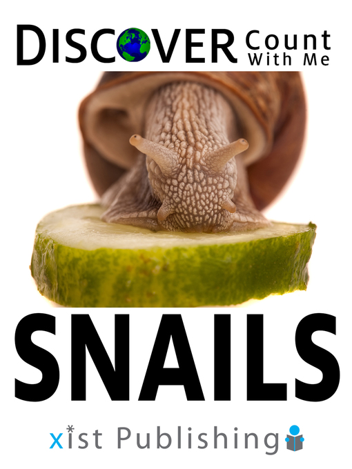 Title details for Discover Snails by Xist Publishing - Available